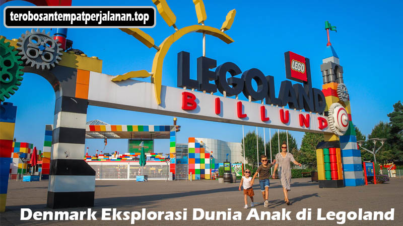 Denmark Eksplorasi Dunia Anak di Legoland